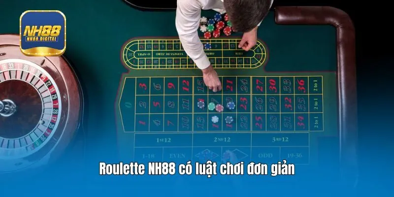 Roulette NH88 có luật chơi đơn giản
