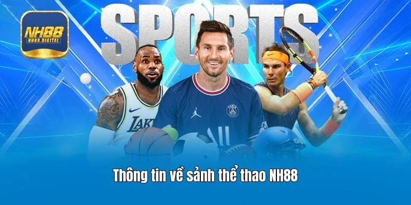 Thông tin về sảnh thể thao NH88